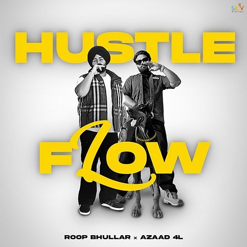 Hustle Flow Roop Bhullar & Azaad 4L
