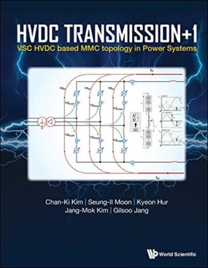 Hvdc Transmission +1: Vsc Hvdc Based Mmc Topology In Power Systems Opracowanie zbiorowe