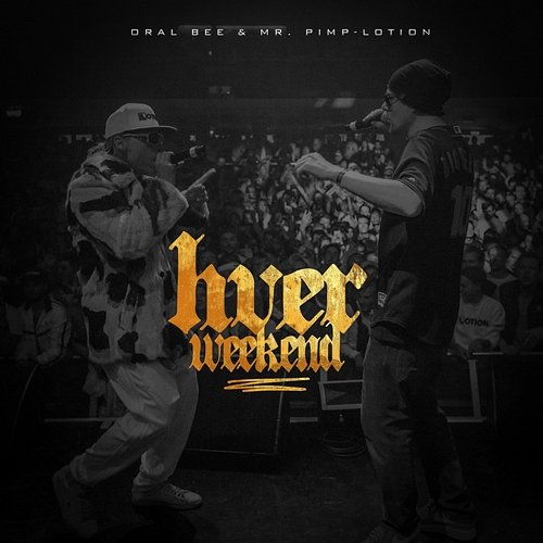 Hver Weekend Mr. Pimp-Lotion, Oral Bee