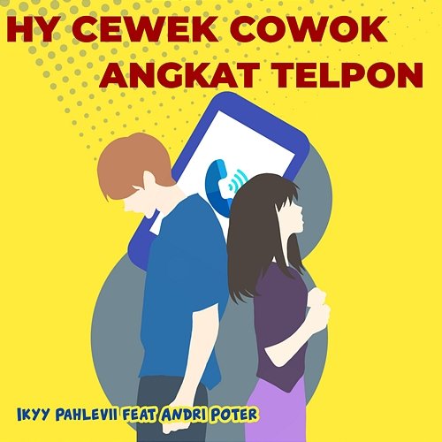 Hy Cewek Cowok Angkat Telpon Ikky Pahlevi feat. Andri Poter