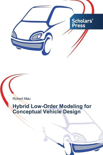 Hybrid Low-Order Modeling for Conceptual Vehicle Design Mau Robert