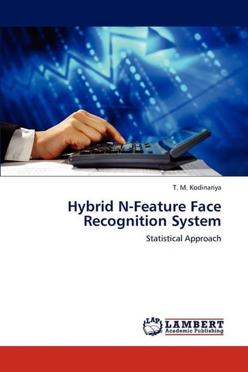 Hybrid N-Feature Face Recognition System Kodinariya T. M.
