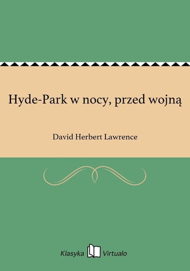 Hyde-Park w nocy, przed wojną - ebook epub Lawrence David Herbert