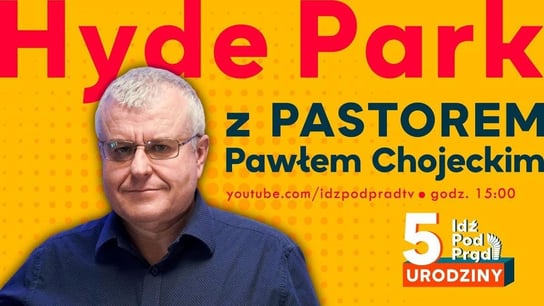 Hyde Park z Pastorem Pawłem Chojeckim + 5. rocznica TV 2021.02.01 - Idź Pod Prąd Na Żywo - podcast Opracowanie zbiorowe