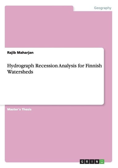 Hydrograph Recession Analysis for Finnish Watersheds Maharjan Rajib