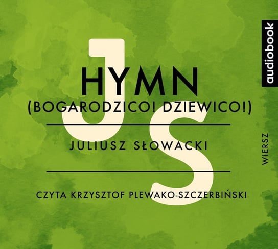 Hymn (Bogarodzico) Słowacki Juliusz