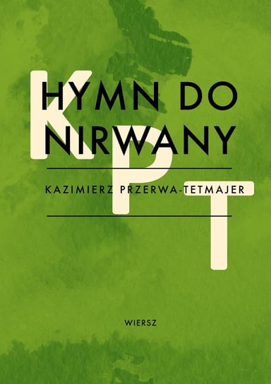 Hymn do Nirwany Przerwa-Tetmajer Kazimierz