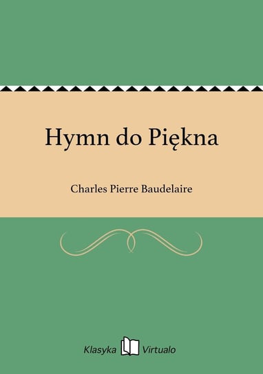 Hymn do Piękna Baudelaire Charles Pierre