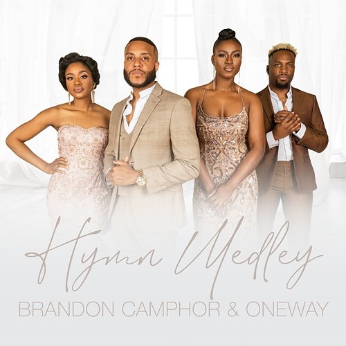 Hymn Medley Brandon Camphor & OneWay