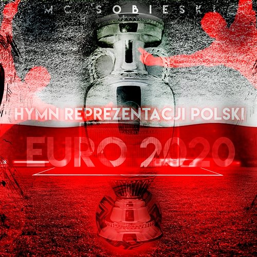Hymn Reprezentacji Polski na EURO 2020 MC Sobieski