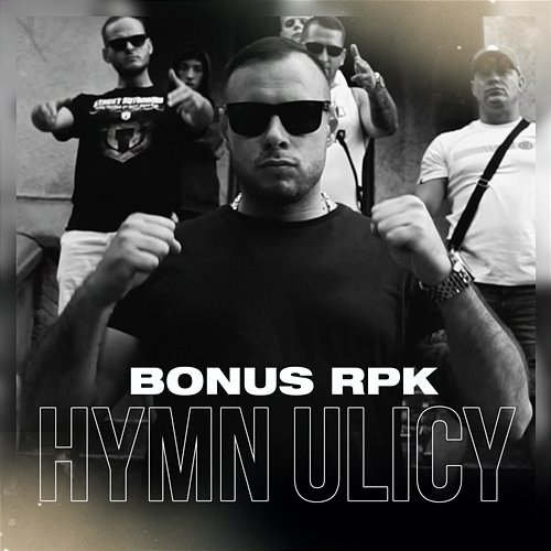 Hymn ulicy Bonus RPK