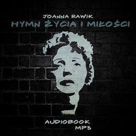 Hymn Życia i Miłości Rawik Joanna