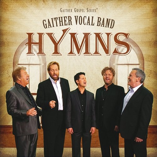 Hymns Gaither Vocal Band