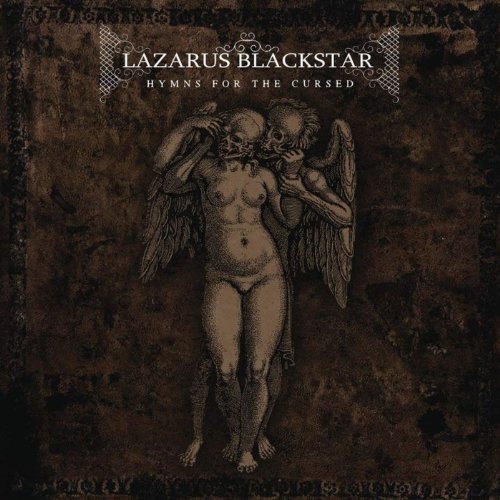 Hymns For The Cursed Lazarus Blackstar