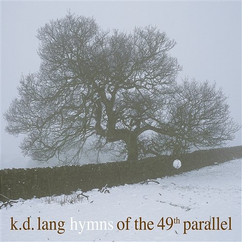 Hymns of the 49th Parallel k.d. lang