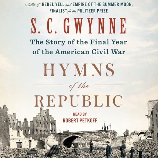 Hymns of the Republic - audiobook Gwynne S. C.