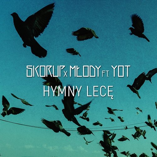 Hymny lecę Skorup, Młody feat. YoT
