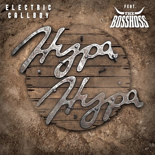 Hypa Hypa Electric Callboy feat. The BossHoss