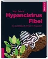 Hypancistrus-Fibel Seidel Ingo