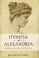 Hypatia Of Alexandria Deakin Michael
