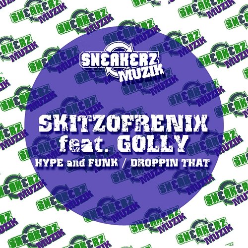 Hype and Funk / Droppin That Skitzofrenix