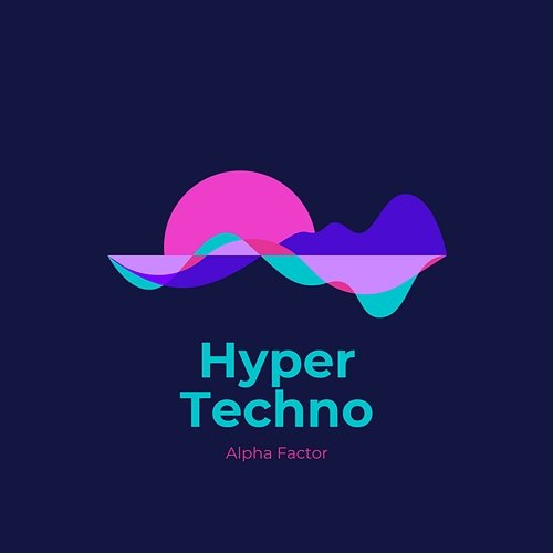 Hyper Techno Alpha Factor