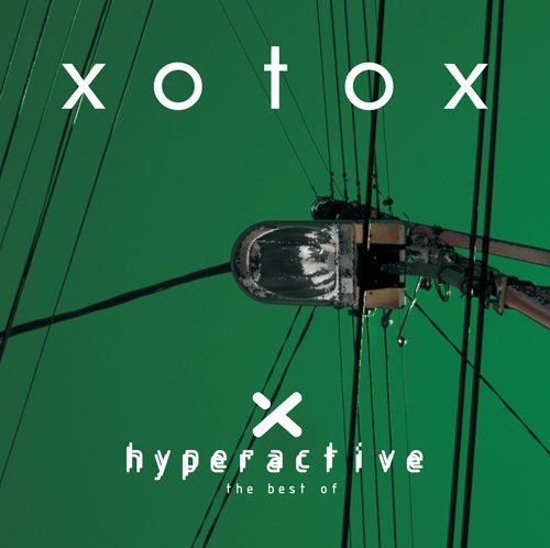 Hyperactive Best Of Xotox