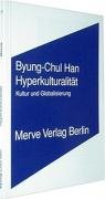 Hyperkulturalität Han Byung-Chul