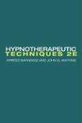Hypnotherapeutic Techniques: Second Edition Barabasz Arreed, Watkins John G.