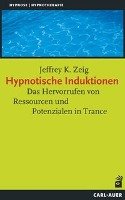 Hypnotische Induktionen Zeig Jeffrey K.