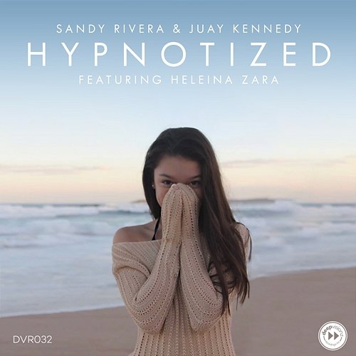 Hypnotized Sandy Rivera & Juay Kennedy feat. Heleina Zara