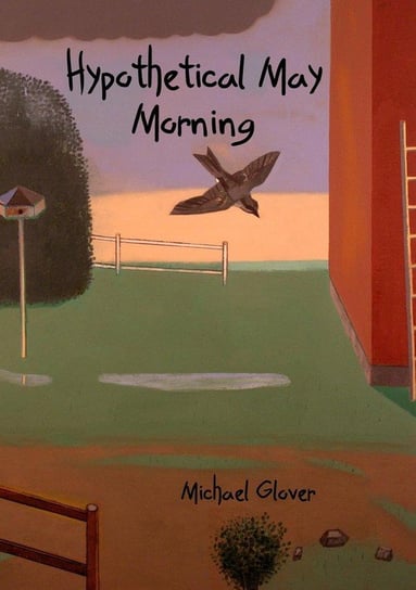Hypothetical May Morning Glover Michael