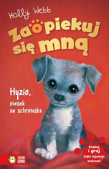 Hyzio, piesek ze schroniska. Zaopiekuj się mną - ebook mobi Webb Holly