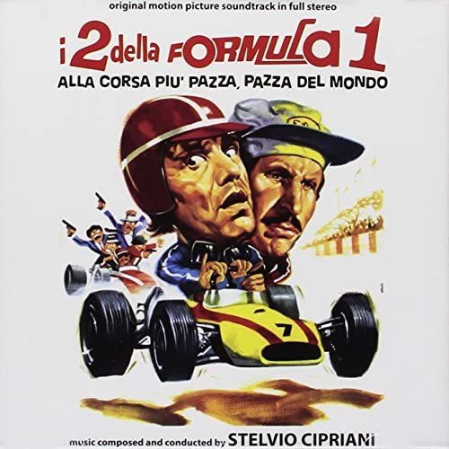 I 2 Della Formula 1 Alla Corsa Piu Pazza Pazza Del Various Artists