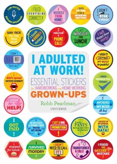 I Adulted at Work!. Essential Stickers for Hardworking Pearlman Robb