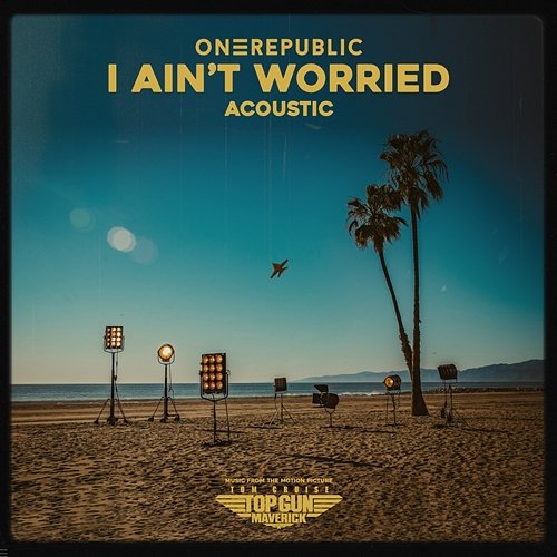 I Ain’t Worried - Acoustic OneRepublic