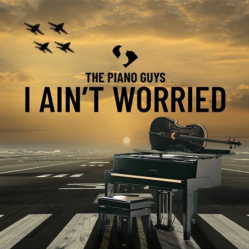 I Ain't Worried The Piano Guys