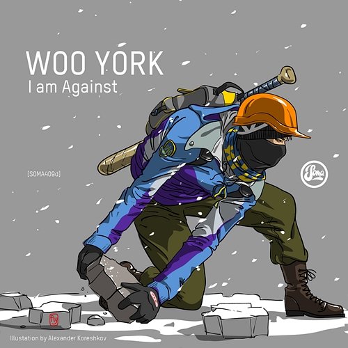 I Am Against (Inc Ø [Phase] Remix) Woo York