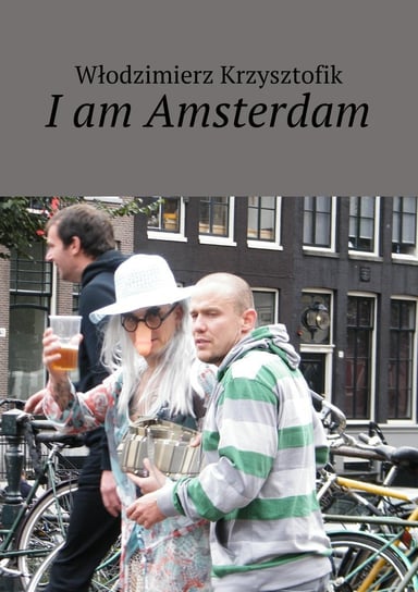 I am Amsterdam Krzysztofik Włodzimierz