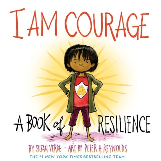 I Am Courage. A Book of Resilience Verde Susan