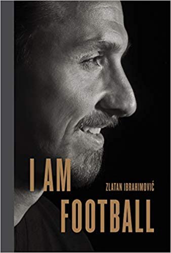 I Am Football Ibrahimović Zlatan