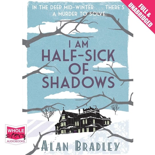 I Am Half-Sick of Shadows Bradley Alan