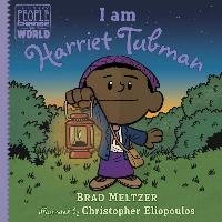 I Am Harriet Tubman Meltzer Brad