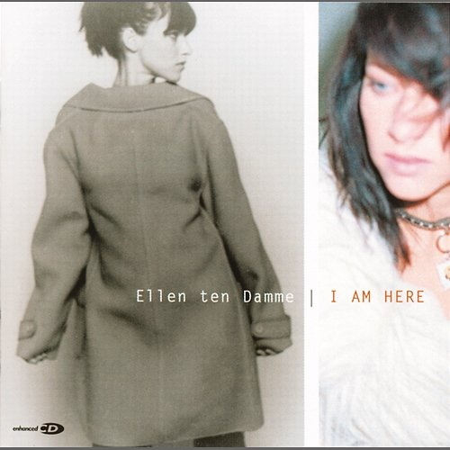I Am Here Ellen ten Damme