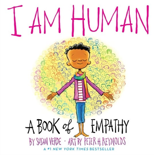 I Am Human. A Book of Empathy Verde Susan