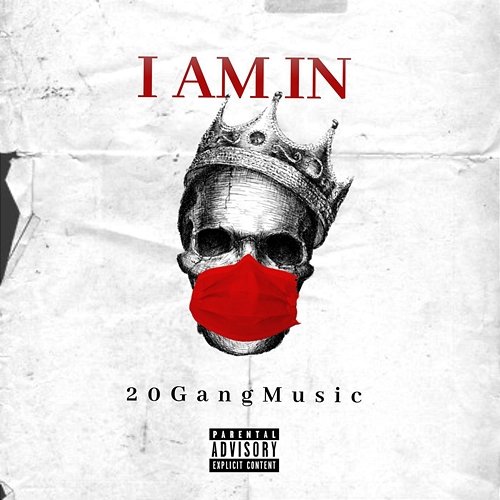I Am In 20 Gang Music