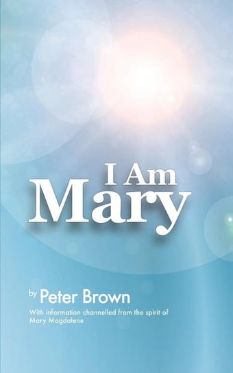 I Am Mary Brown Peter