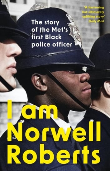 I Am Norwell Roberts: The story of the Met's first Black police officer *COMING SOON TO YOUR SCREENS WITH REVELATION FILMS* Norwell Roberts
