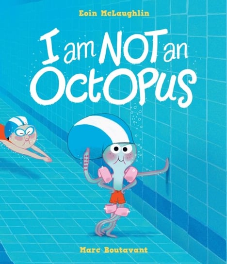 I Am Not An Octopus McLaughlin Eoin