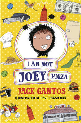 I Am Not Joey Pigza Gantos Jack